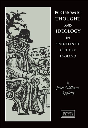 Book cover of Economic Thought and Ideology in Seventeenth-Century England by Joyce Appleby Book cover of Economic Thought and Ideology in Seventeenth-Century England by Joyce Appleby